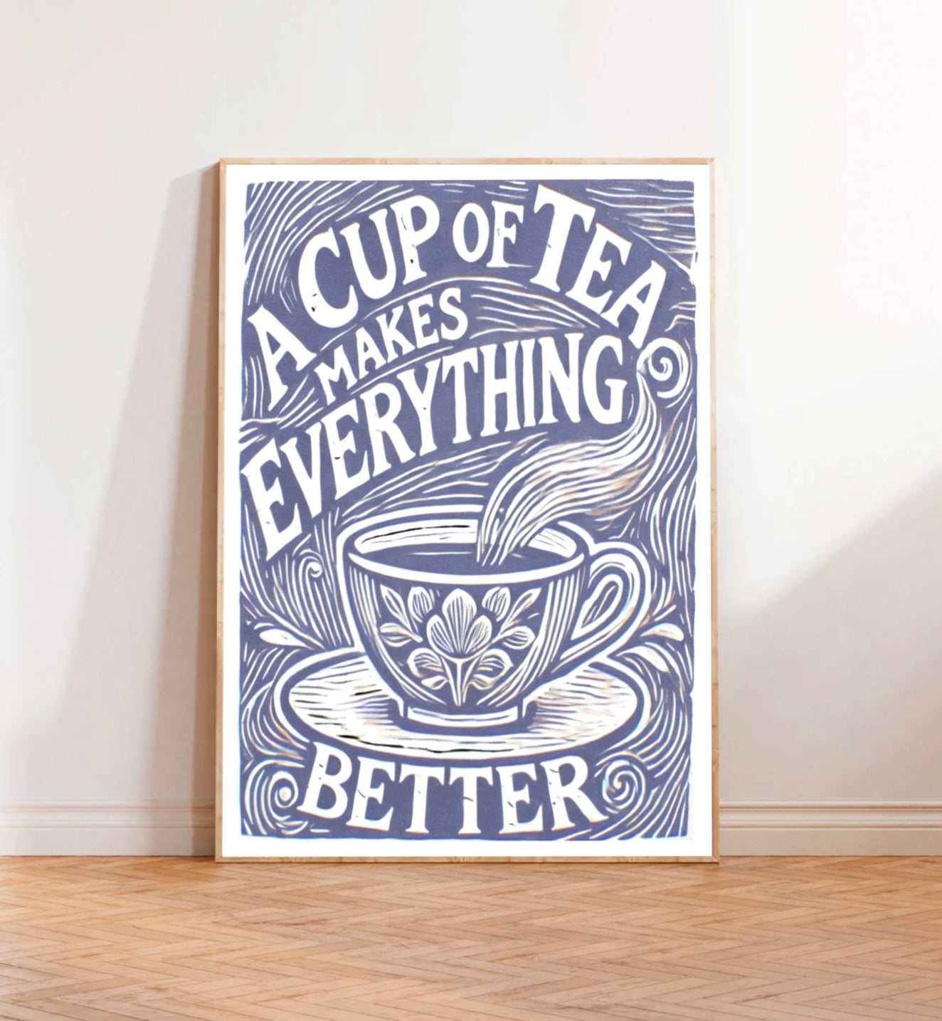 A Cup of Tea Makes Everything Better